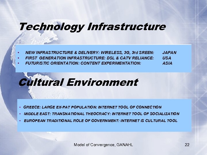 Technology Infrastructure • • • NEW INFRASTRUCTURE & DELIVERY: WIRELESS, 3 G, 3 rd