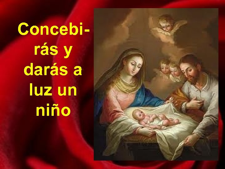 Concebirás y darás a luz un niño 