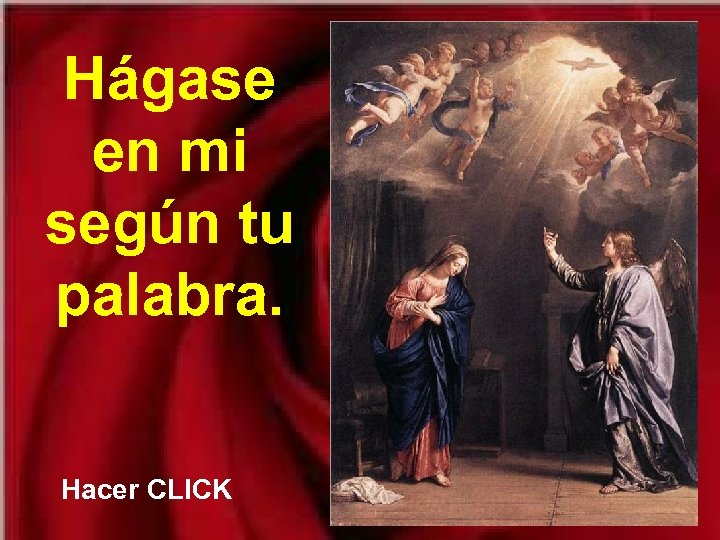 Hágase en mi según tu palabra. Hacer CLICK 