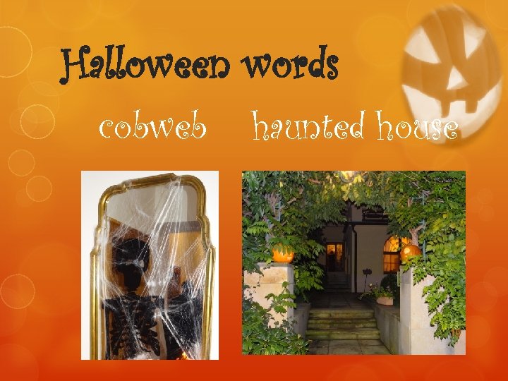 Halloween words cobweb haunted house 