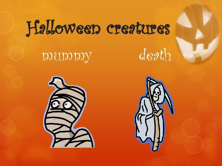 Halloween creatures mummy death 