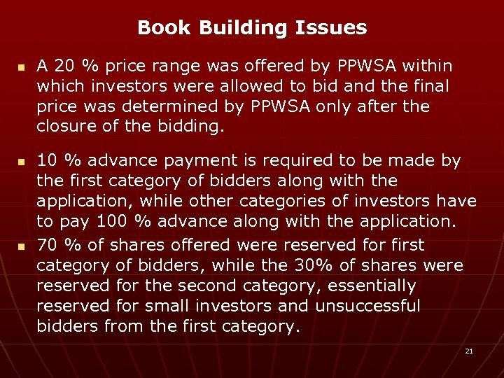Book Building Issues n n n A 20 % price range was offered by