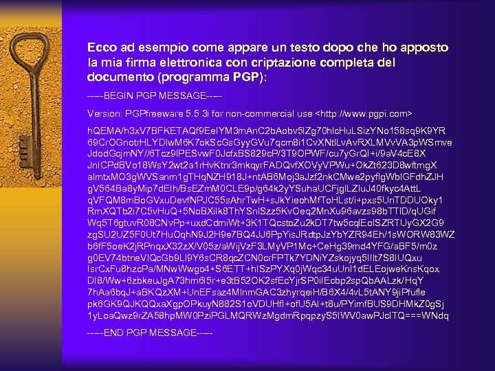 Ecco ad esempio come appare un testo dopo che ho apposto la mia firma