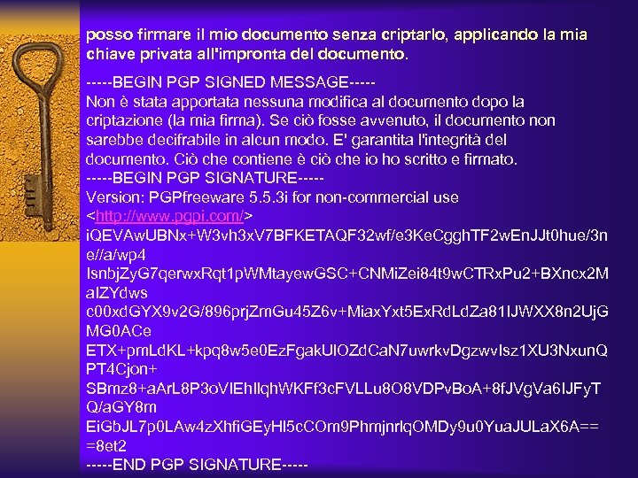 posso firmare il mio documento senza criptarlo, applicando la mia chiave privata all'impronta del