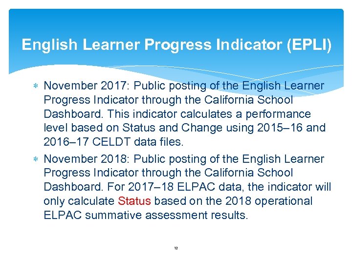 English Learner Progress Indicator (EPLI) November 2017: Public posting of the English Learner Progress