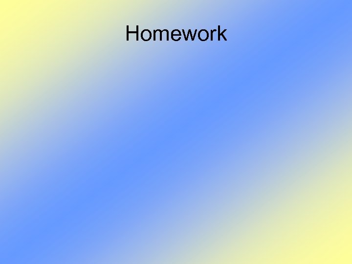 Homework 