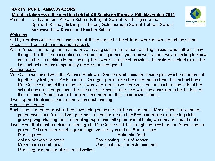 HARTS PUPIL AMBASSADORS Minutes taken from the meeting held at All Saints on Monday