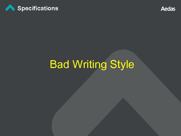 Specifications Bad Writing Style 