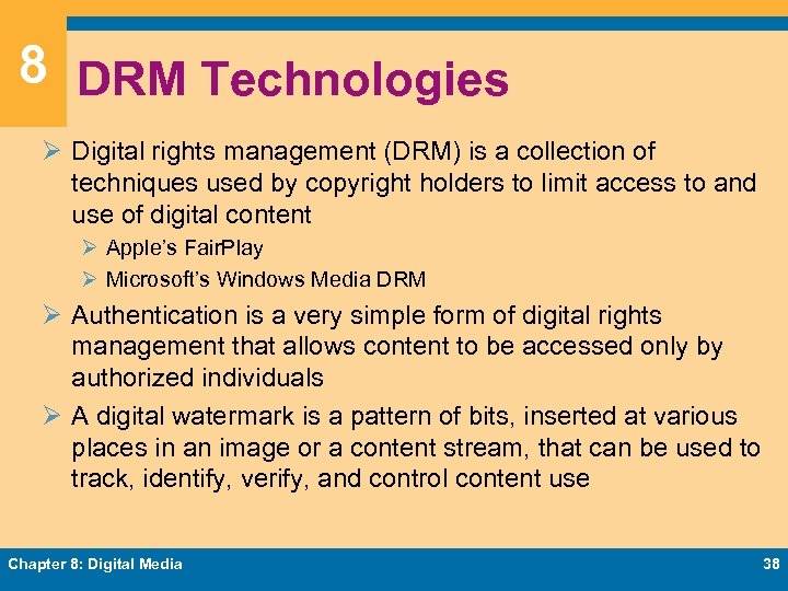 8 DRM Technologies Ø Digital rights management (DRM) is a collection of techniques used