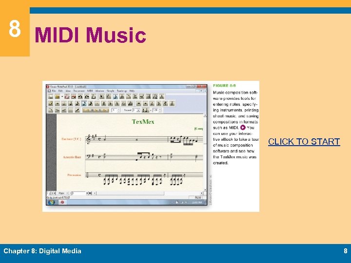 8 MIDI Music CLICK TO START Chapter 8: Digital Media 8 