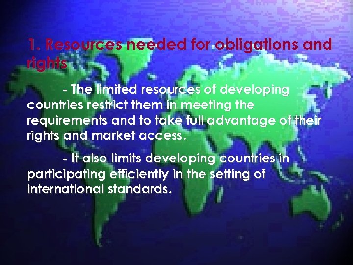 1. Resources needed for obligations and rights - The limited resources of developing countries