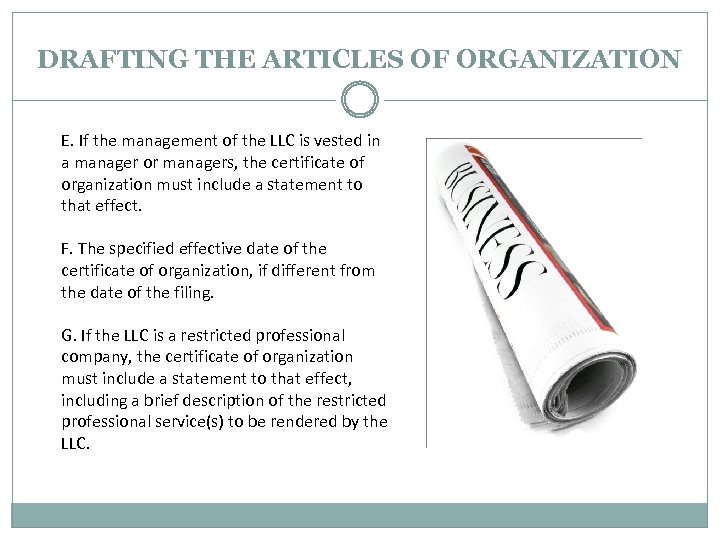 DRAFTING THE ARTICLES OF ORGANIZATION E. If the management of the LLC is vested