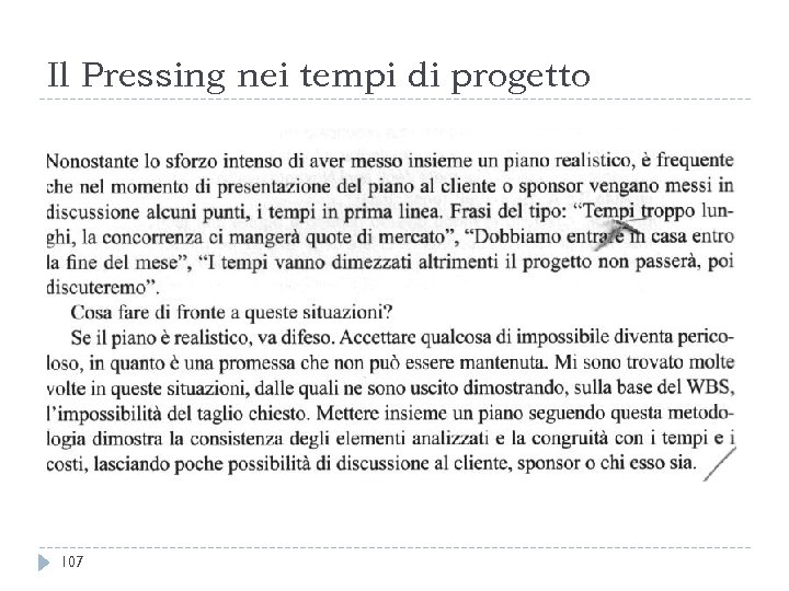 Il Pressing nei tempi di progetto 107 