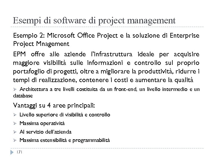 Esempi di software di project management Esempio 2: Microsoft Office Project e la soluzione
