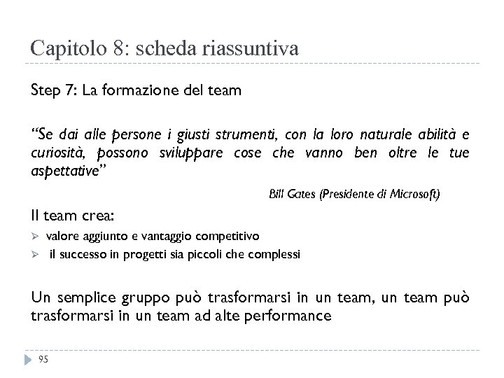 Capitolo 8: scheda riassuntiva Step 7: La formazione del team “Se dai alle persone