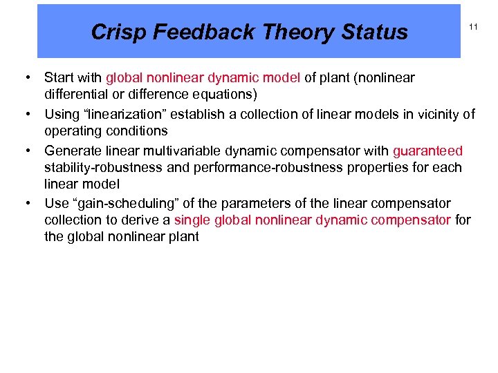 Crisp Feedback Theory Status 11 • Start with global nonlinear dynamic model of plant