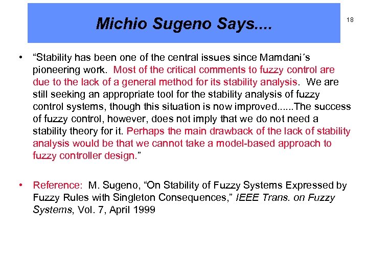 Michio Sugeno Says. . 18 • “Stability has been one of the central issues