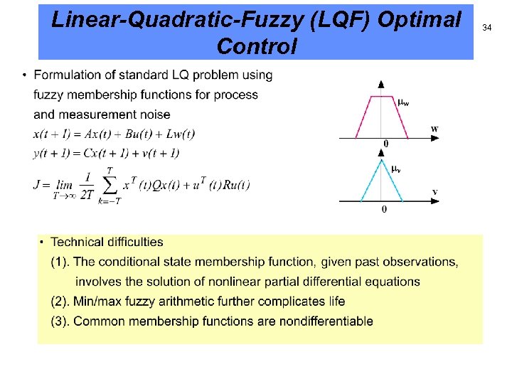 Linear-Quadratic-Fuzzy (LQF) Optimal Control 34 