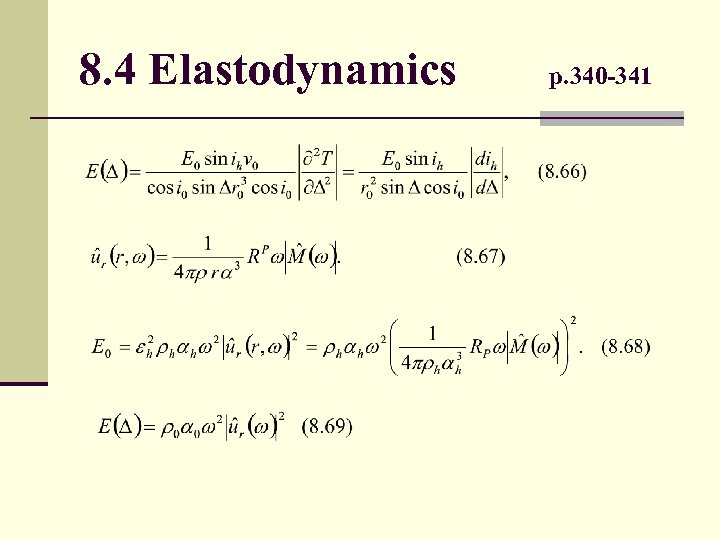 8. 4 Elastodynamics p. 340 -341 