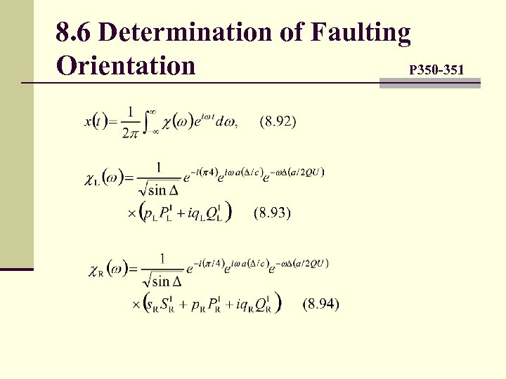 8. 6 Determination of Faulting Orientation P 350 -351 