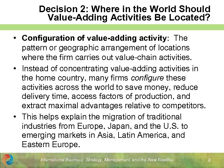 Decision 2: Where in the World Should Value-Adding Activities Be Located? • Configuration of