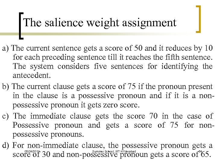The salience weight assignment a) The current sentence gets a score of 50 and