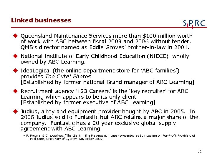 Linked businesses u Queensland Maintenance Services more than $100 million worth of work with