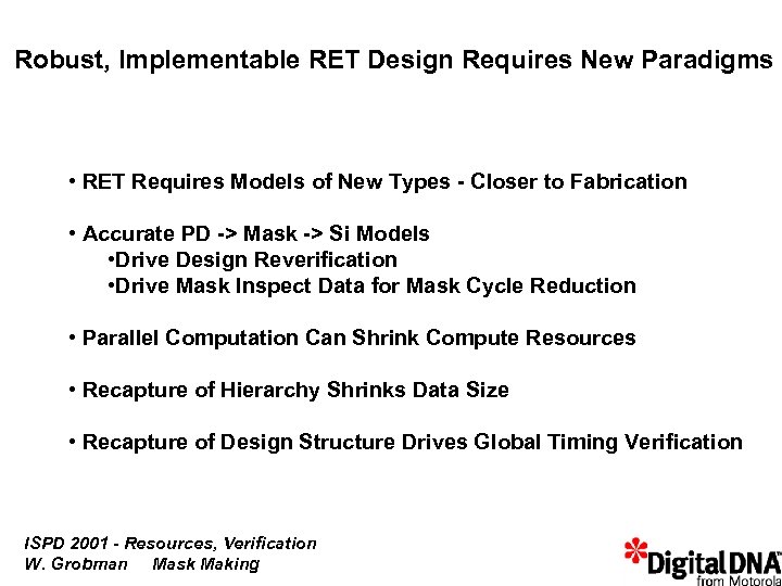 Robust, Implementable RET Design Requires New Paradigms • RET Requires Models of New Types