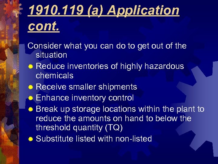 1910. 119 (a) Application cont. Consider what you can do to get out of