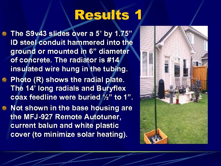 Results 1 The S 9 v 43 slides over a 5’ by 1. 75”