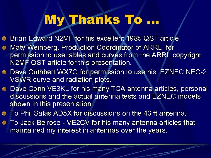 My Thanks To … Brian Edward N 2 MF for his excellent 1985 QST