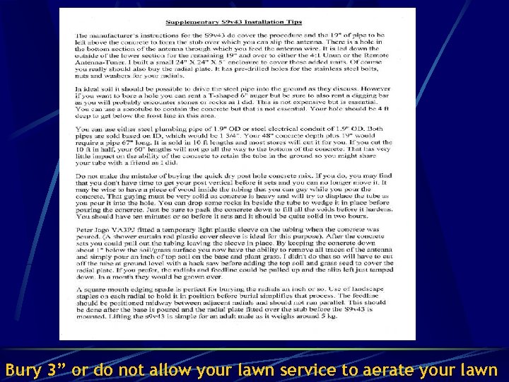 Bury 3” or do not allow your lawn service to aerate your lawn 