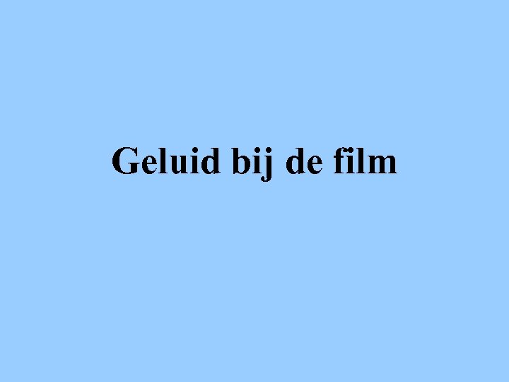 Geluid bij de film 