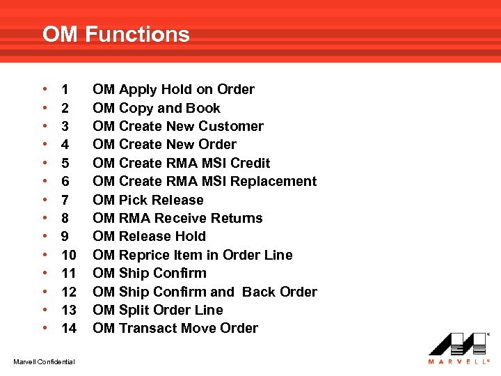 OM Functions • • • • 1 2 3 4 5 6 7 8