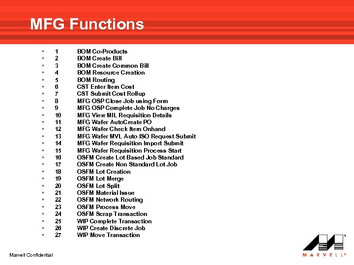 MFG Functions • • • • • • • Marvell Confidential 1 2 3