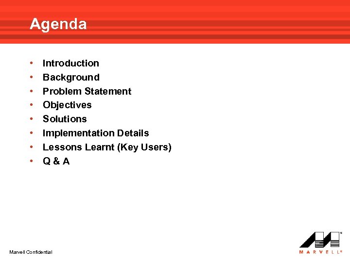 Agenda • • Introduction Background Problem Statement Objectives Solutions Implementation Details Lessons Learnt (Key