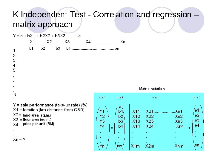 K Independent Test - Correlation and regression – matrix approach 