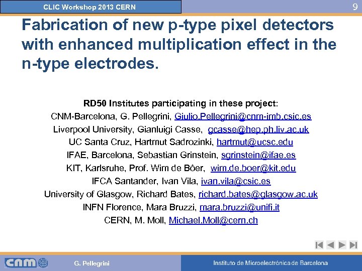 CLIC Workshop 2013 CERN Fabrication of new p-type pixel detectors with enhanced multiplication effect