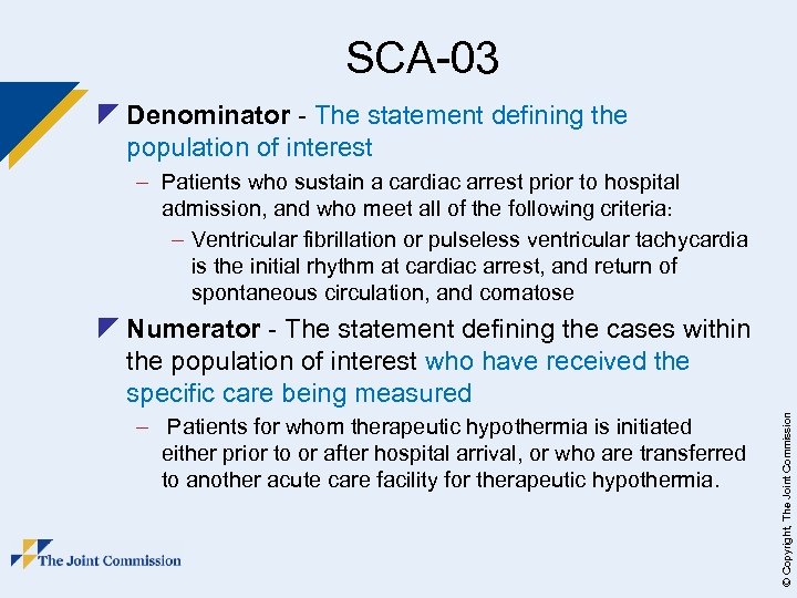 SCA-03 z Denominator - The statement defining the population of interest – Patients who