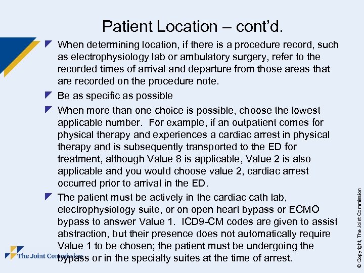 z When determining location, if there is a procedure record, such as electrophysiology lab