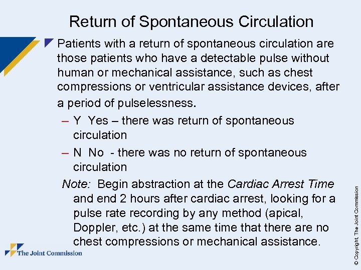 z Patients with a return of spontaneous circulation are those patients who have a