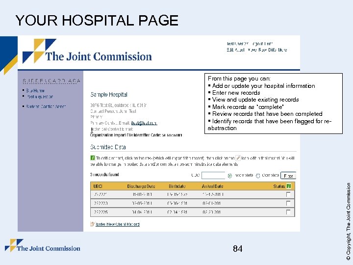 YOUR HOSPITAL PAGE 84 © Copyright, The Joint Commission From this page you can: