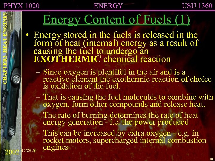 CHAPTER 3 HEAT ENGINES PHYX 1020 ENERGY USU 1360 Energy Content of Fuels (1)