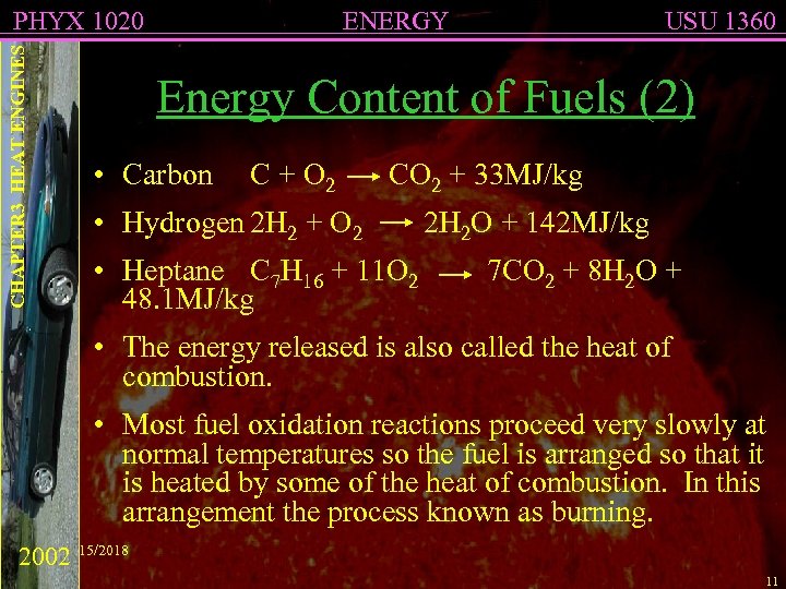 CHAPTER 3 HEAT ENGINES PHYX 1020 ENERGY USU 1360 Energy Content of Fuels (2)