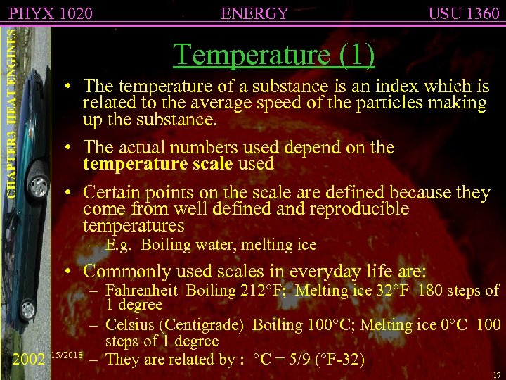 CHAPTER 3 HEAT ENGINES PHYX 1020 ENERGY USU 1360 Temperature (1) • The temperature