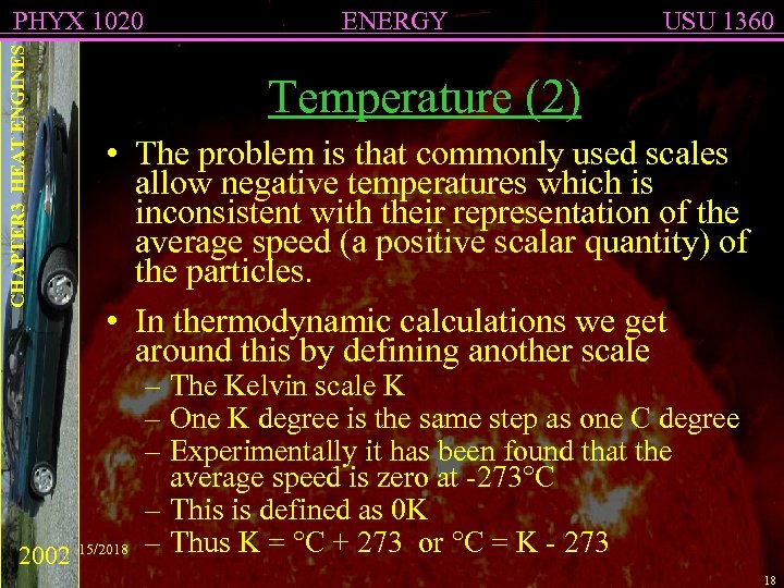 CHAPTER 3 HEAT ENGINES PHYX 1020 ENERGY USU 1360 Temperature (2) • The problem