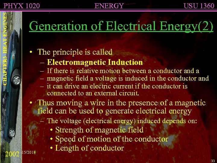 CHAPTER 3 HEAT ENGINES PHYX 1020 ENERGY USU 1360 Generation of Electrical Energy(2) •