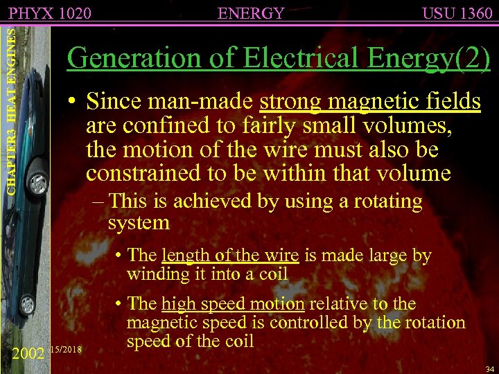 CHAPTER 3 HEAT ENGINES PHYX 1020 ENERGY USU 1360 Generation of Electrical Energy(2) •