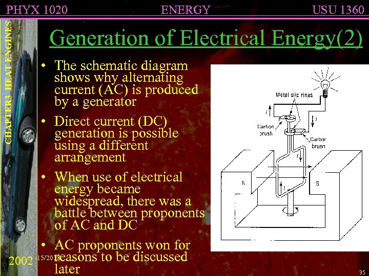 CHAPTER 3 HEAT ENGINES PHYX 1020 ENERGY USU 1360 Generation of Electrical Energy(2) •