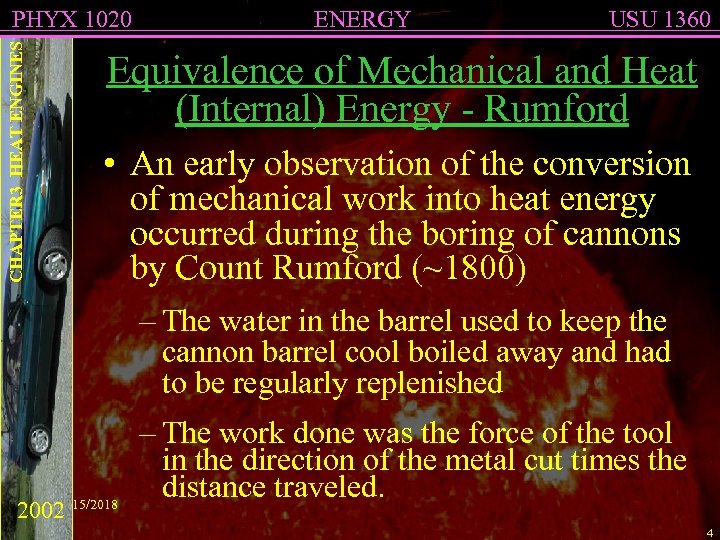 CHAPTER 3 HEAT ENGINES PHYX 1020 ENERGY USU 1360 Equivalence of Mechanical and Heat